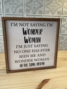 Wonder Woman Sign