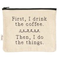 Coffee first, then the things.