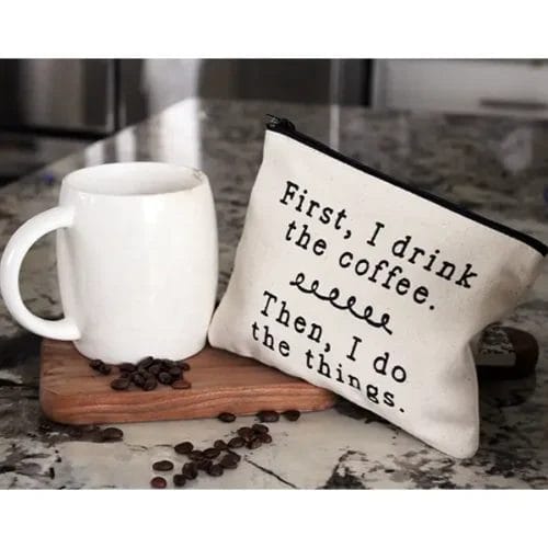 Coffee, then things; cute canvas pouch.