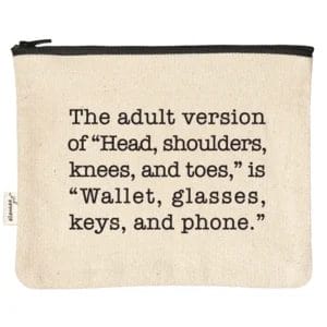 Adulting: wallet, glasses, keys, phone.